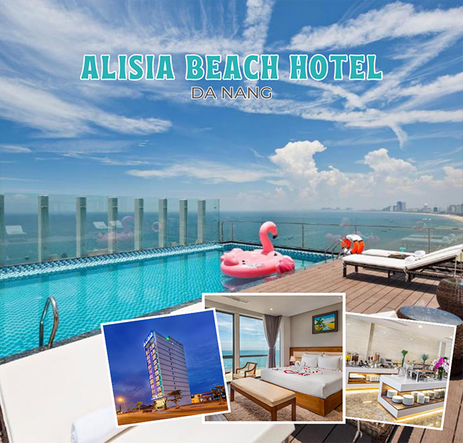 Review Alisia Beach Hotel: Vị trí, hạng phòng, tiện ích và giá tham khảo